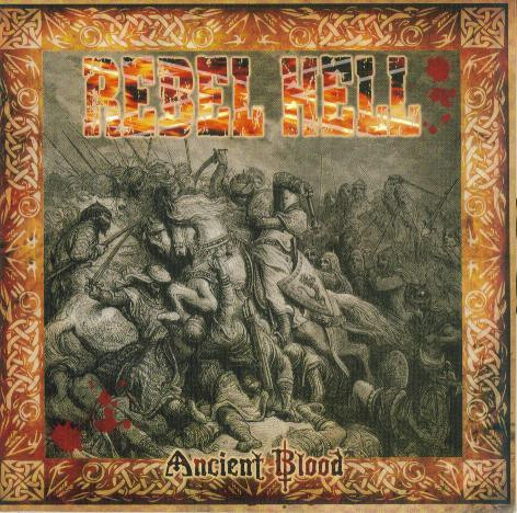 Rebel Hell "Ancient Blood"